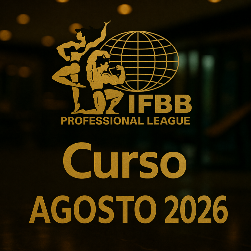 IFBB PRO TRAINER CERTIFICATION 2026 Agosto incorporación hasta el Sábado 8.